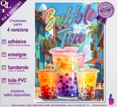 PLV BUBBLE TEA PROVENCE | choix : affiche autocollante - diffusant pour enseigne lumineuse - banderole - toile imprimée