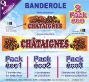 Banderole CHATAIGNES Pack éco au choix