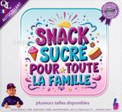 Autocollant SNACK SUCRE pour TOUTE LA FAMILLE ref1