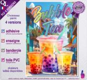 PLV BUBBLE TEA PROVENCE | choix : affiche autocollante - diffusant pour enseigne lumineuse - banderole - toile imprimée
